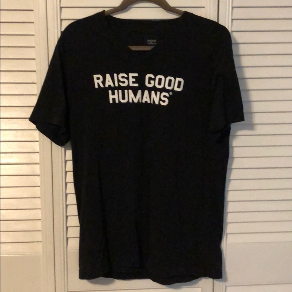 Mom Culture size Large Raise Good Humans t shirt